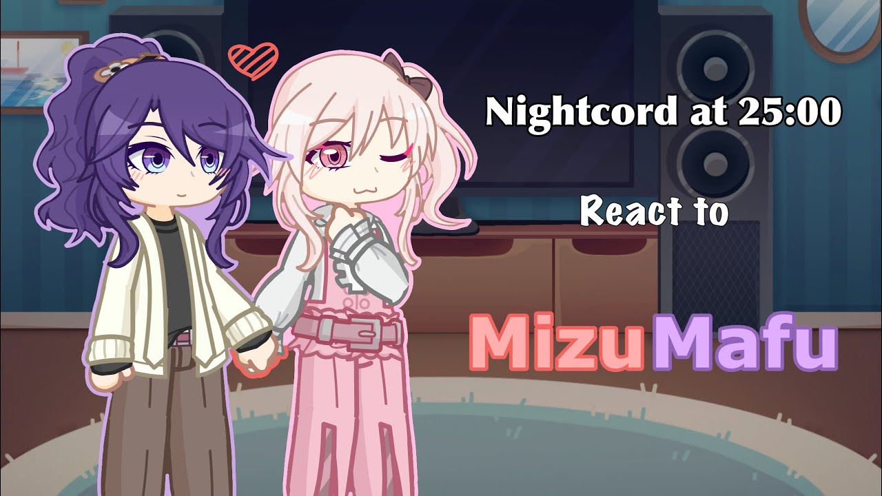 Nightcord at 25:00 react to MizuMafu || pjsk || credits in description