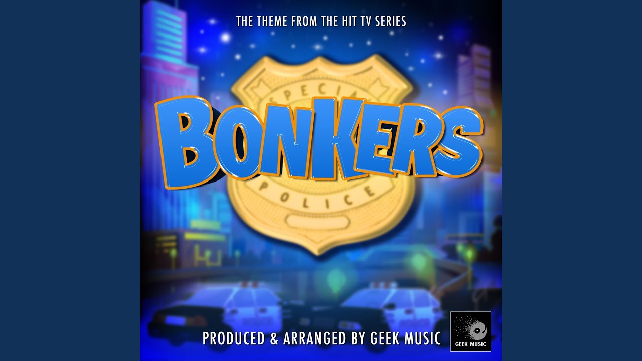Bonkers Main Theme (From 