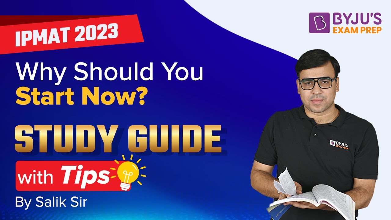 IPMAT 2023 Preparation Strategy & Timetable | Why Should You Start Now? | BYJU&rsquo;S Exam Prep