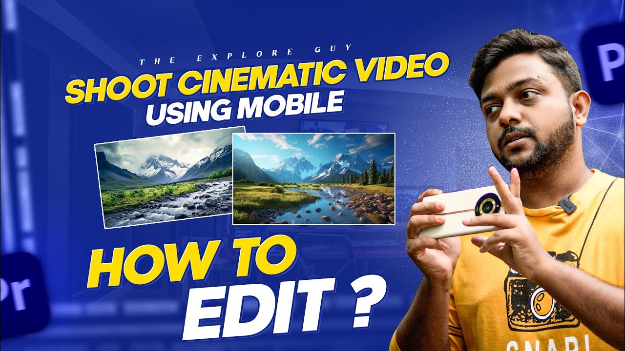 Shoot Cinematic Videos Part-2 | How to Edit Cinematic Videos in Mobile | The Explore Guy