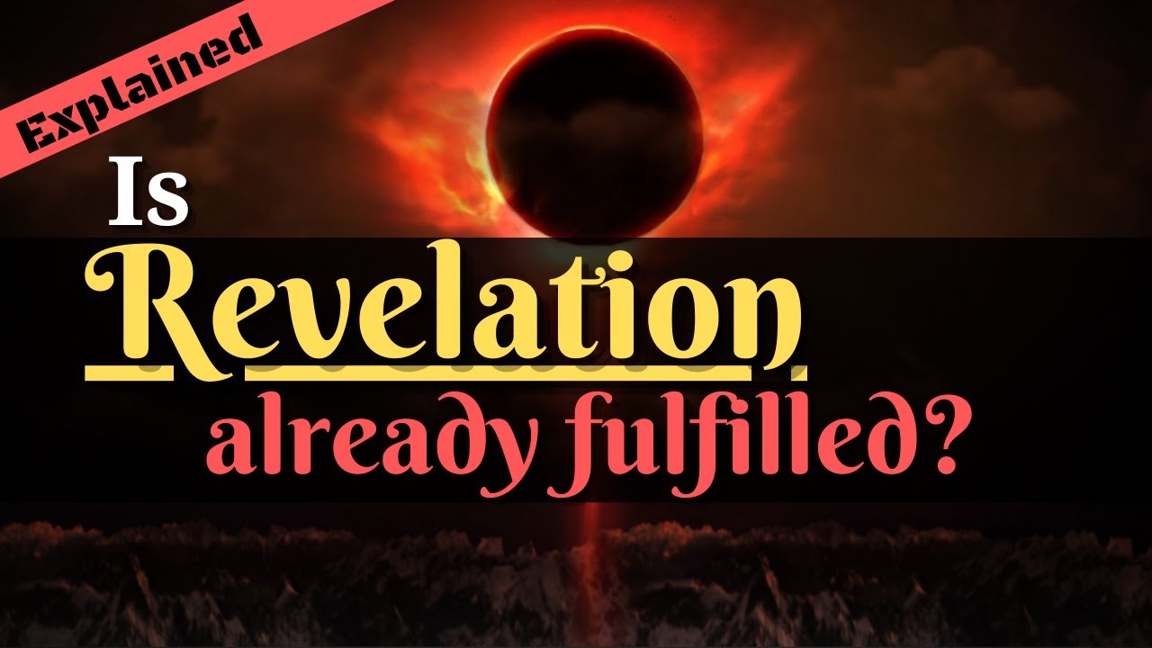 Are the Judgments of Revelation Future or Historical? Figurative or Literal?