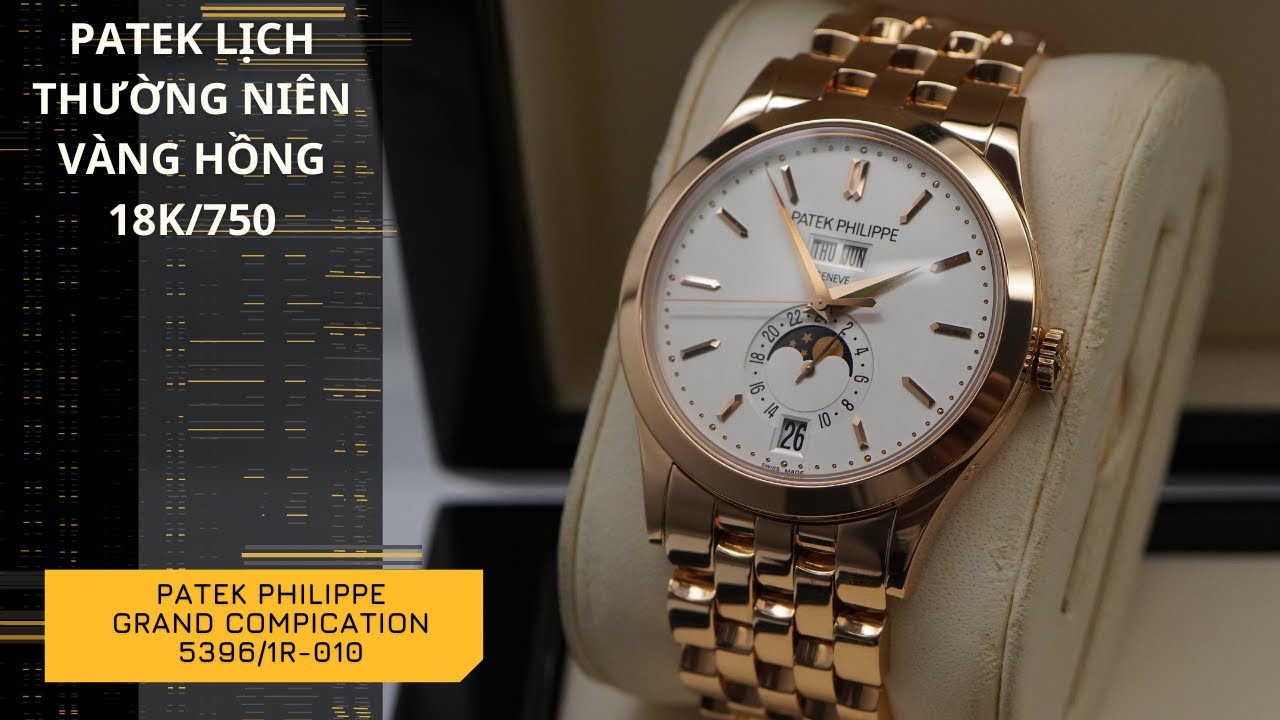 PATEK PHILIPPE ANNUAL CALENDAR  5396/1R-010 | LẠI VŨ QUYỀN | 0911563339
