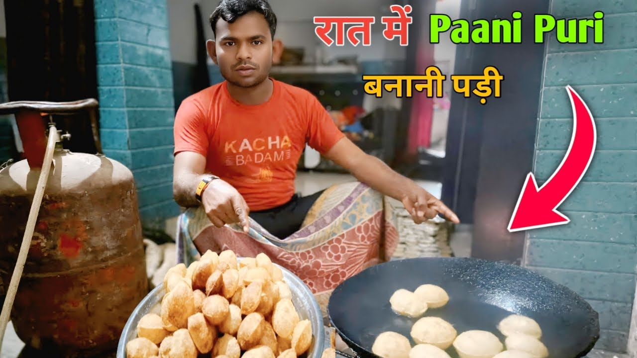 रात में पानी पुरी बनानी पड़ी 🥱 Paani Puri Make In Night। । #panipuri