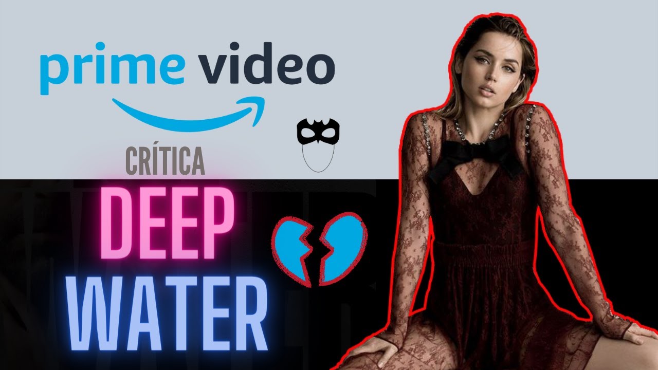 CRÍTICA de AGUAS PROFUNDAS(DEEP WATER) en AMAZON PRIME VIDEO.SPOILERS.
