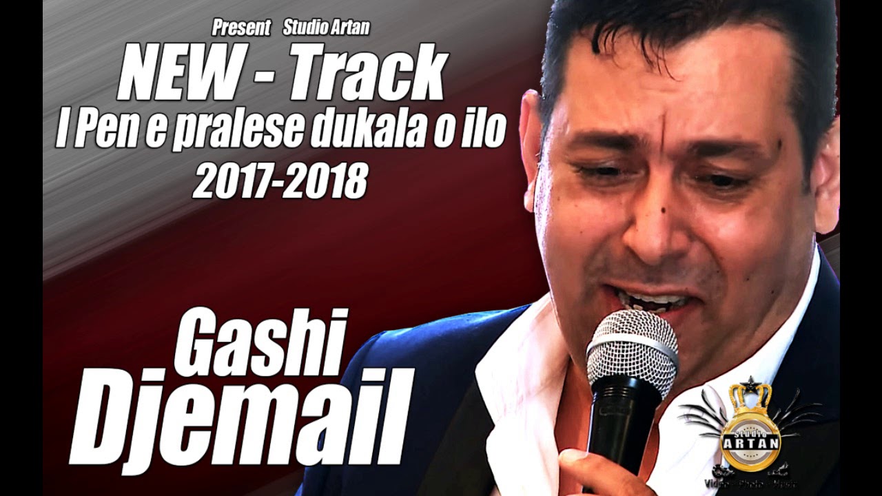 Djemail 2017 New (I Pen e Pralese Dukala o Ilo) OfficialAudio - Studio Artan
