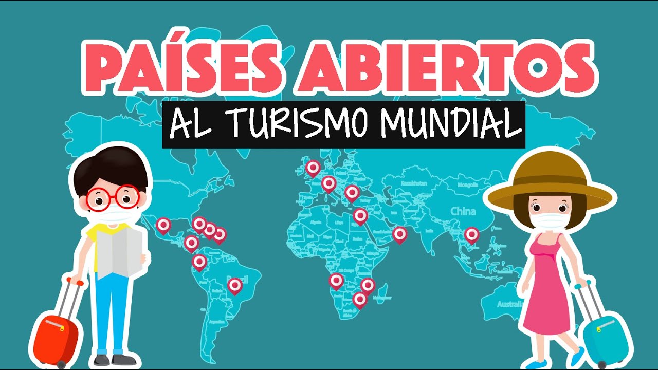 Pa&iacute;ses que ya reabrieron al turismo internacional y se pueden visitar