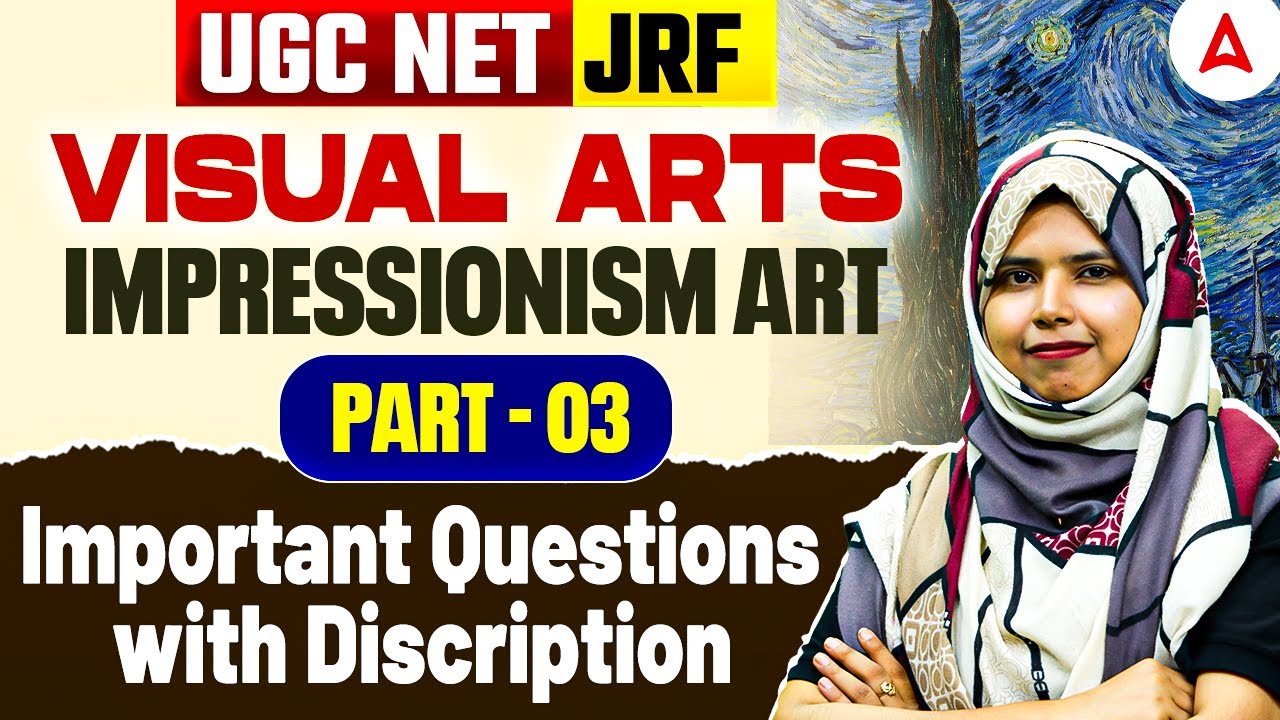UGC NET Visual Arts | UGC NET Visual Art Post Impressionism Art | By Zainab Mam