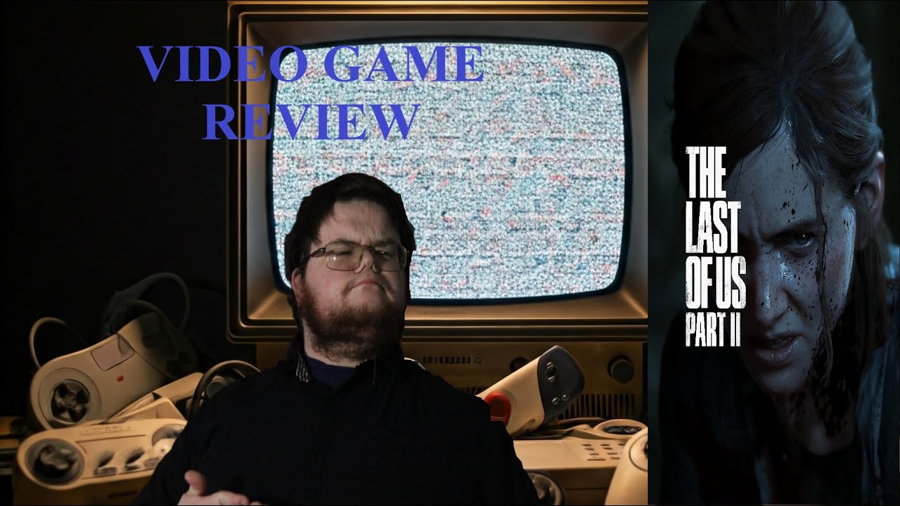 The Last Of Us Part 2 (2020)-Video Game Review