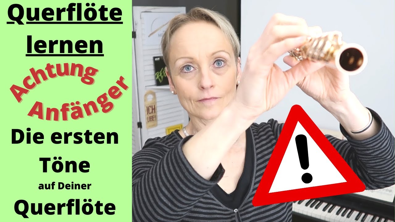 Querfl&ouml;te lernen: Lerne und spiele Deine ersten T&ouml;ne auf der Querfl&ouml;te