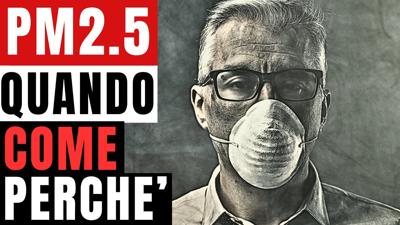 PM 10 E PM 2.5 - Da dove arriva e come proteggersi dall'inquinamento atmosferico e polveri sottili