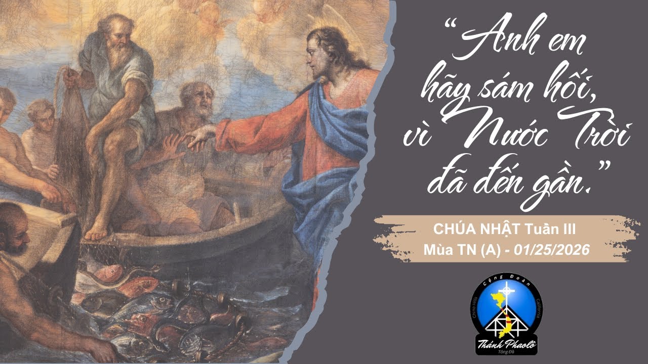 CHÚA NHẬT III Mùa Thường Niên - Năm A (Thánh Lễ Thứ Bảy, ngày 24 Tháng 01 Năm 2026)