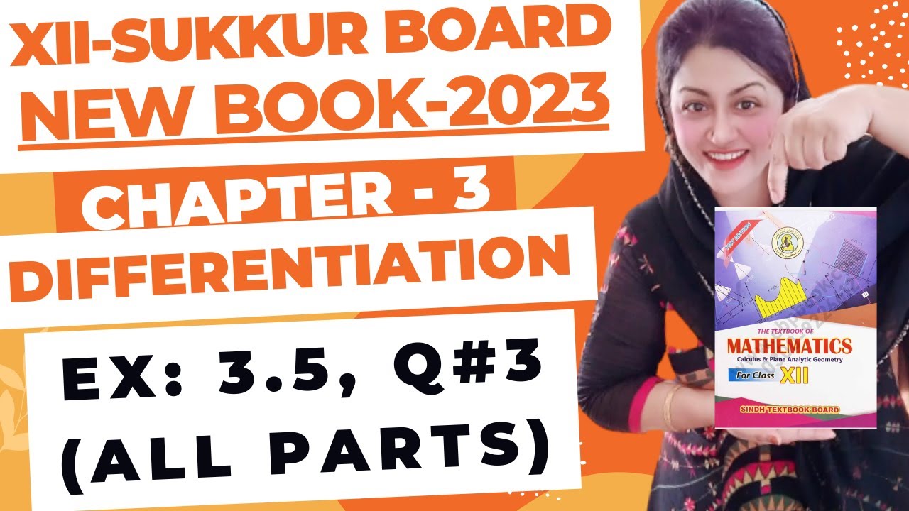 DIFFERENTIATION | EX - 3.5 | Q 3 (ALL PARTS) | NEW TEXTBOOK | CLASS XII | SUKKUR BOARD 2023
