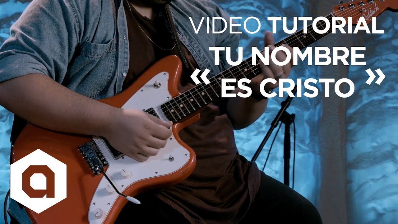 Marcos Witt - Tu Nombre Es Cristo | Tutorial (Guitarra Eléctrica Líder) | Director Creativo 🎸🎼