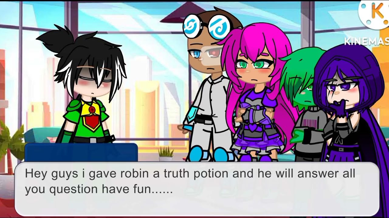 Truth potion on robin??