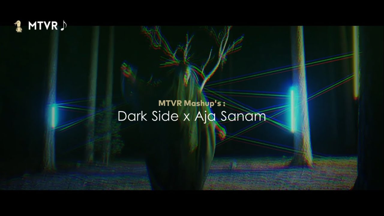 Darkside x Aaja Sanam Madhur Chandni Mein Hum : MTVR Mashup | Lata Mangeshkar x Neoni | Full Version