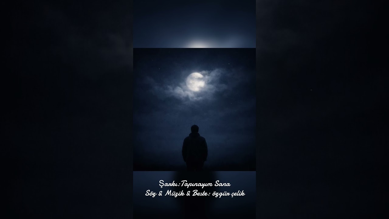 Tapınayım Sana& Söz & Müzik & Beste: özgür çelik #beste #music #söz #müzik #song #şarkı 