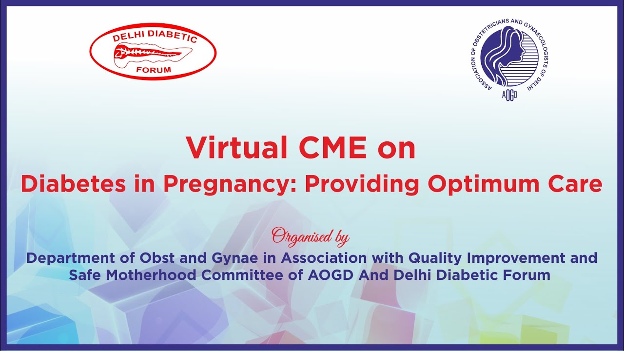 Virtual CME on Diabetes in Pregnancy: Providing Optimum Care