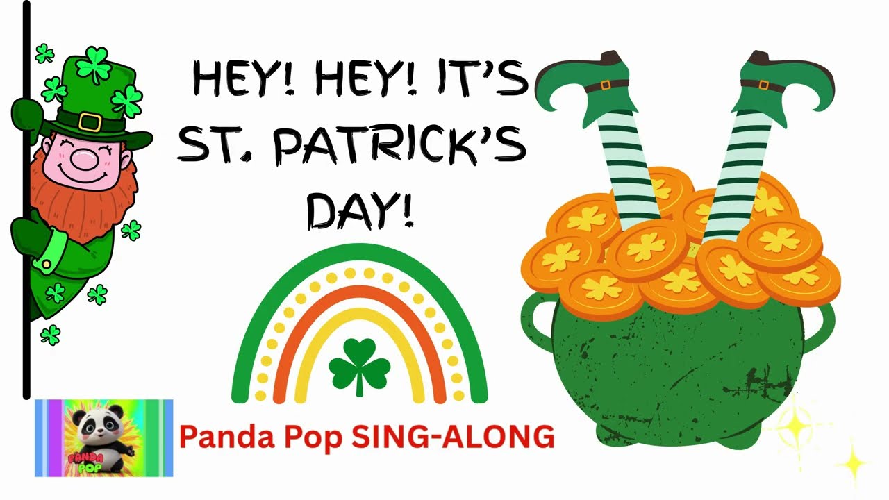 HEY HEY IT’S ST  PATRICK’S DAY! 🍀Kids Song Go Green Dance Cheer & Sing-Along🍀Lucky Fun Holiday Music
