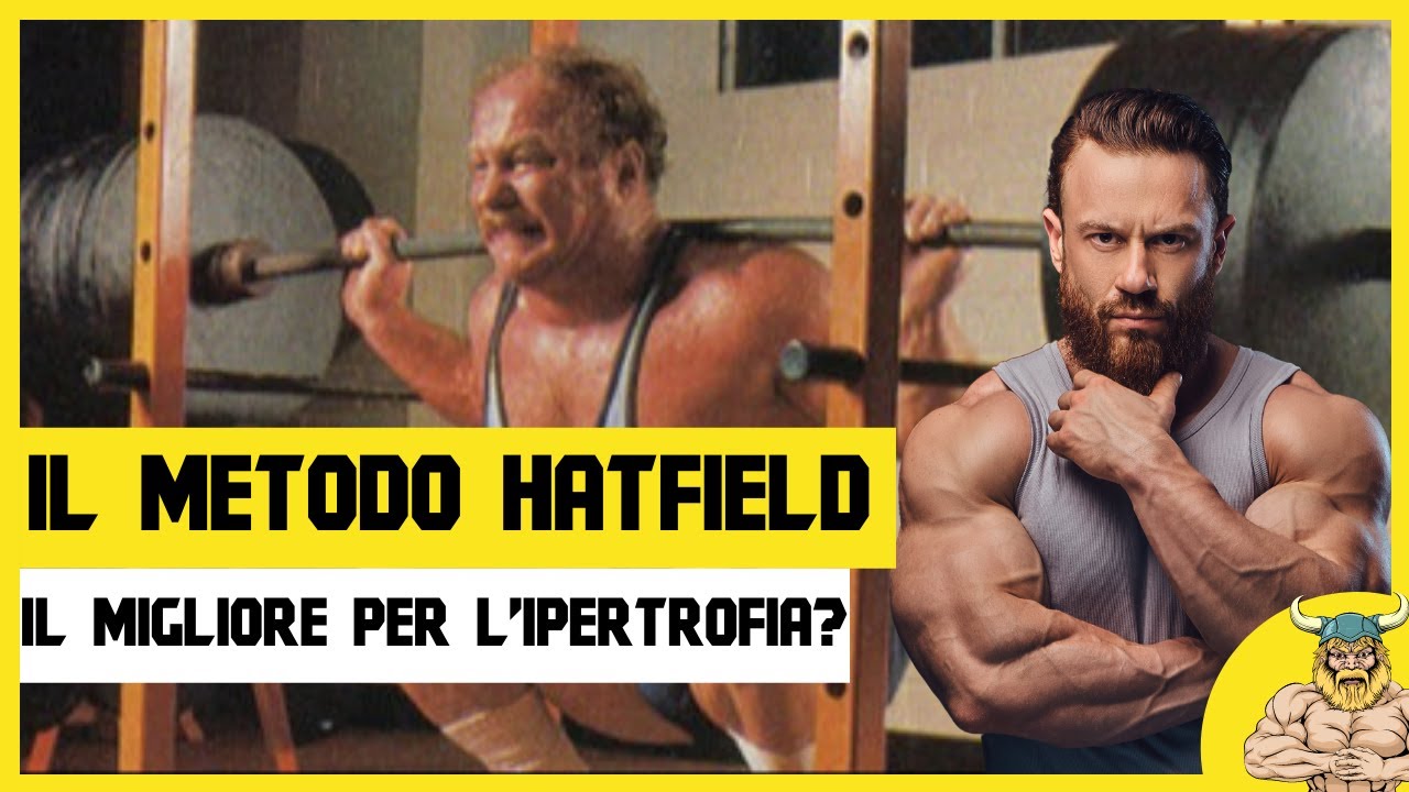 Metodo Hatfield - il migliore per aumentare la massa muscolare?