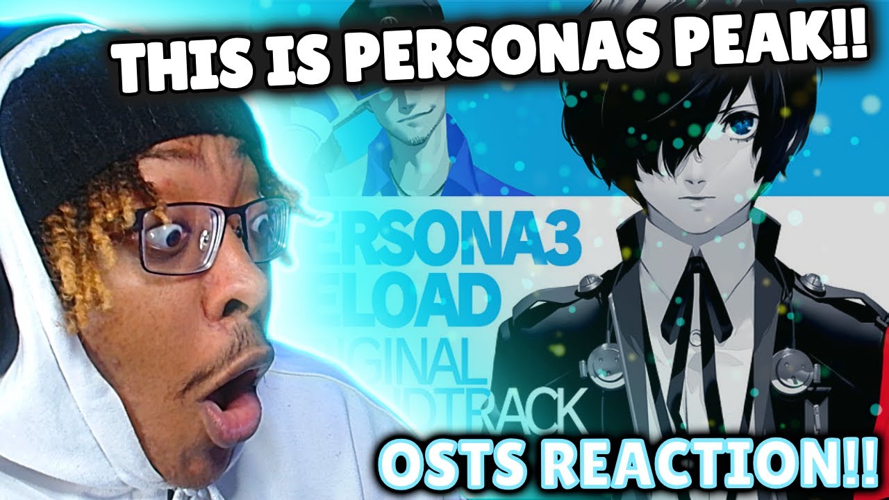 PERSONA OSTs DON'T GET BETTER THAN THIS || Persona 3 / Reload OSTs Reaction (Part 2)