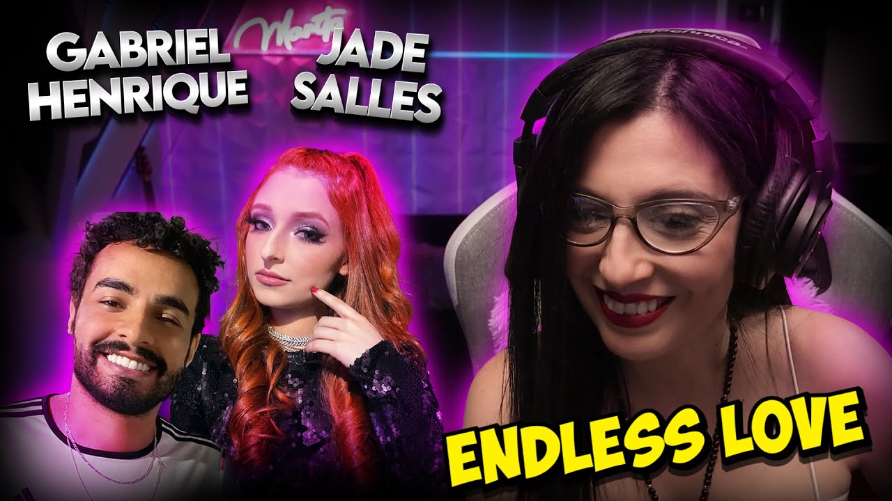 GABRIEL HENRIQUE & JADE SALLES -  Endless Love |  REACTION & ANALISIS