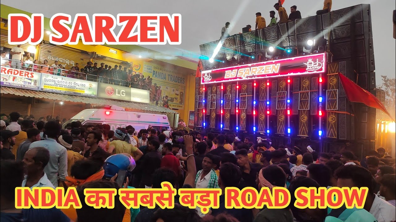 Dj Sarzen Road Show || High quality Bass || Motto Mela Bhadrak Odisha