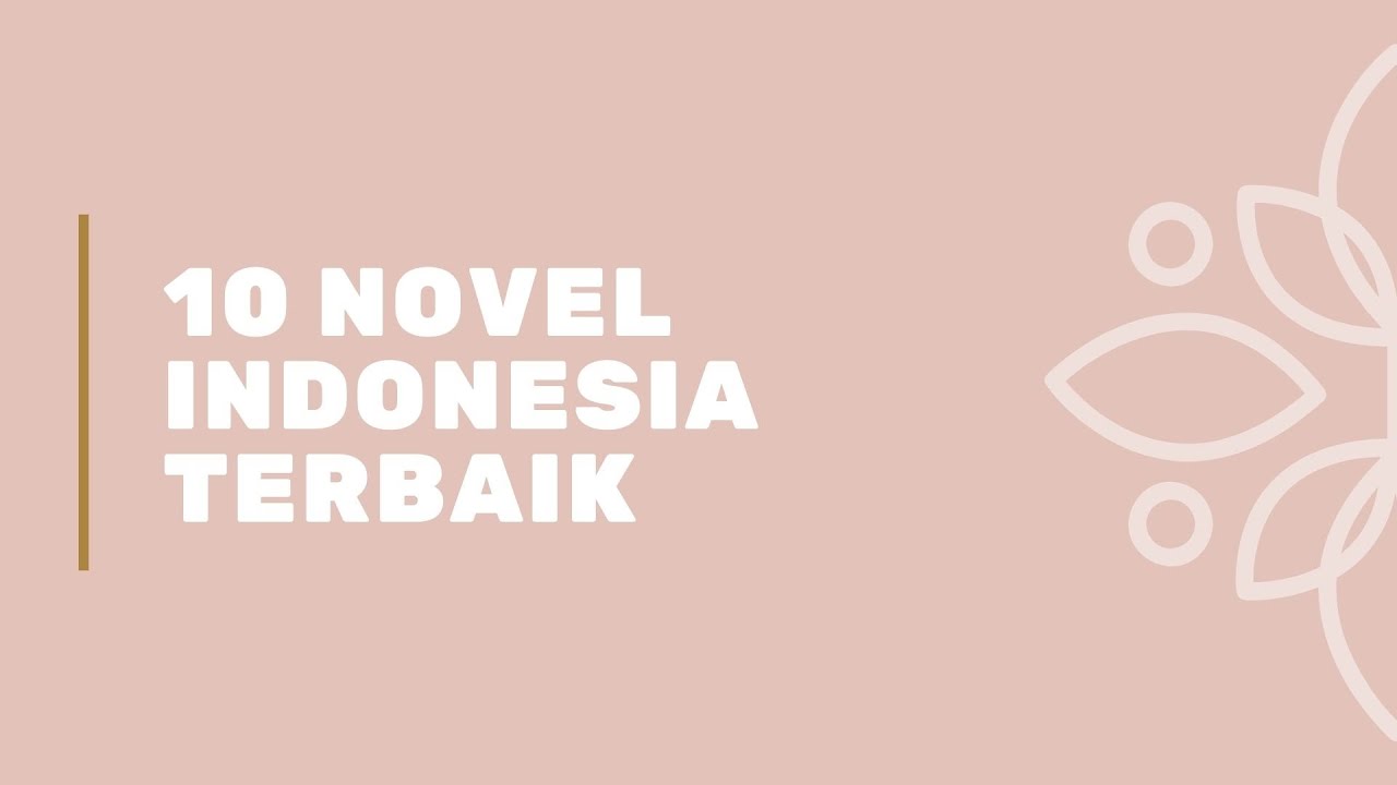 Top 10 Novel Indonesia Terbaik