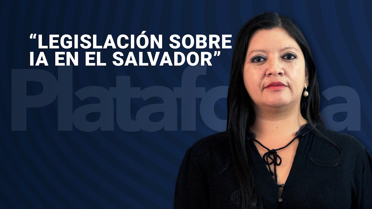 “Legislación sobre IA en El Salvador”