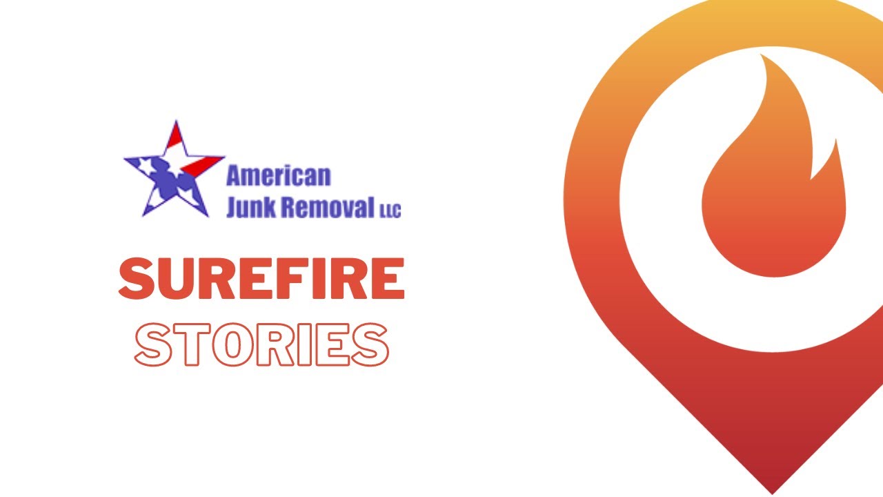 Surefire Stories: American Junk Removal