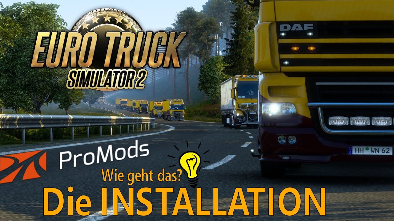 ProMods 2.61 installieren - So geht's! | Tutorial | Euro Truck Simulator 2