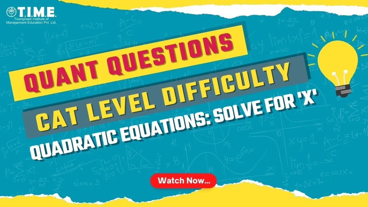 Quant Question - CAT Level Difficulty - Topic - Quadratic Equations - Solve for 'x'