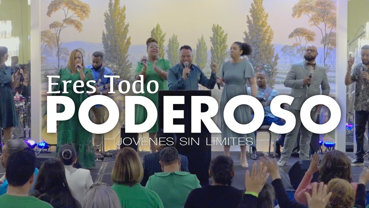 Eres Todo Poderoso | Jovenes Sin Limites