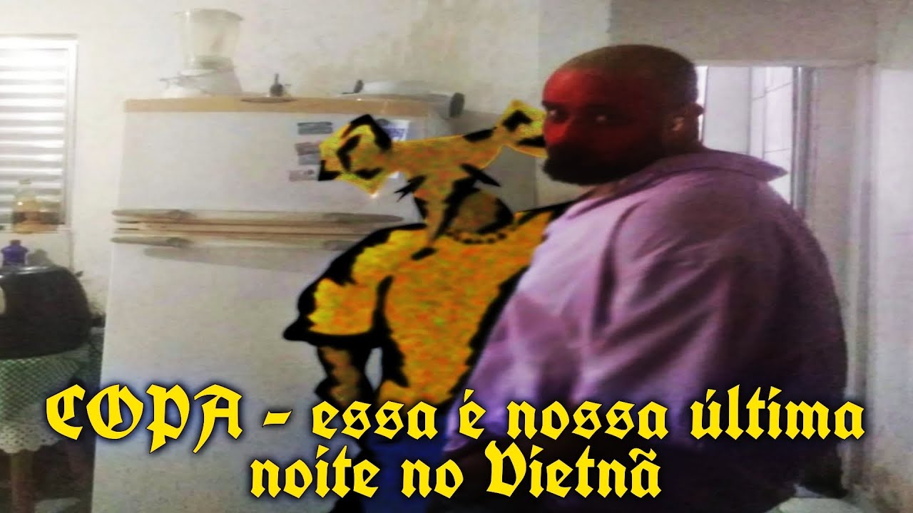 copa - essa é nossa última noite no Vietnã