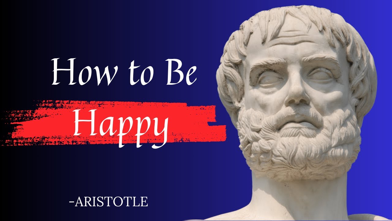 Aristotle - How to Be Happy I Greek Philosophy Life-Changing Lessons and Quotes