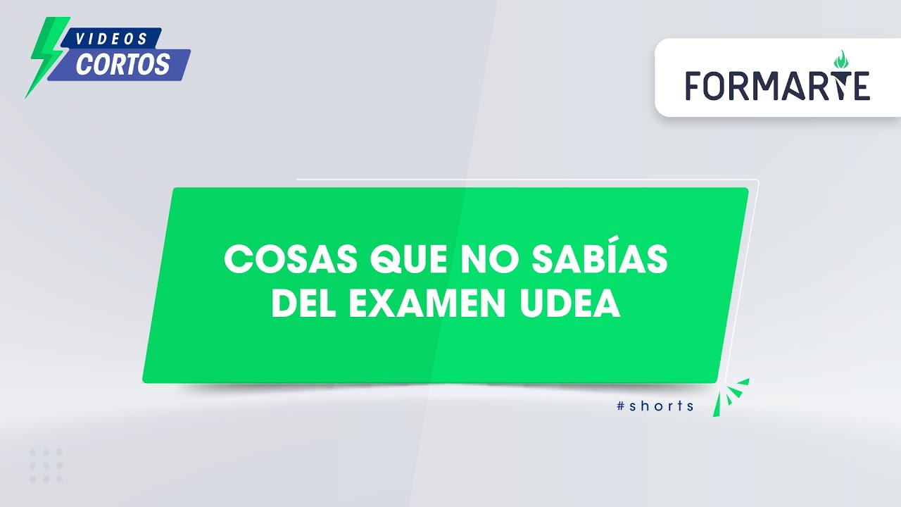 Cosas que no sabías del examen de admisión UdeA. 💚