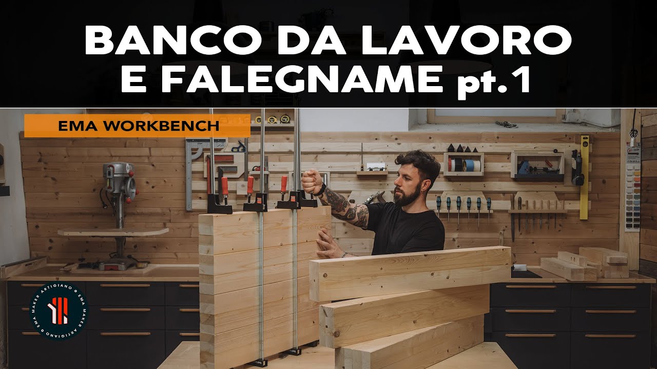 Come costruire un BANCO DA LAVORO/FALEGNAME fai da te pt. 1 - EMA WORKBENCH