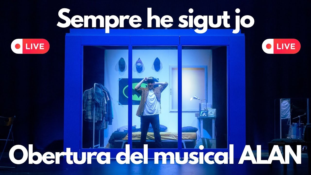 🎭🎹 Sempre he sigut jo - Obertura del musical ALAN - Un musical que t'emocionarà des del minut 1