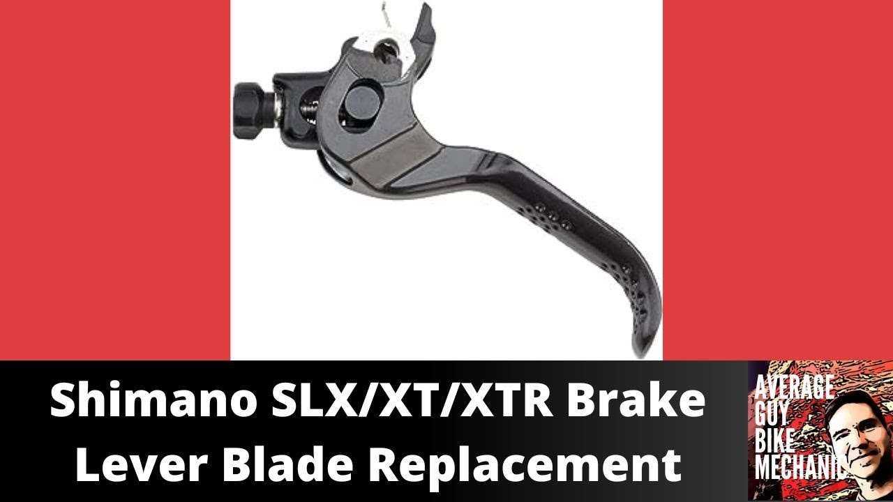 Shimano XT Brake Lever Blade Replacement