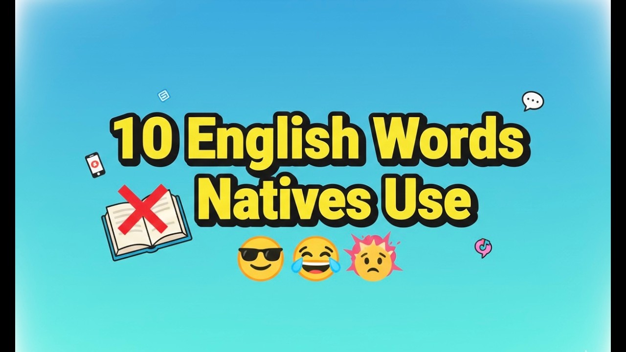 10 English Words & Slang Native Speakers Use Every Day (You Won’t Learn in Textbooks!