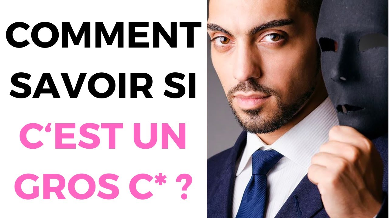 Comment savoir si c'est un gros con ? 11 révélateurs