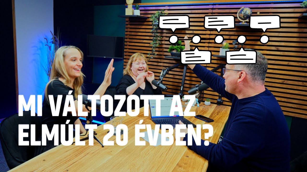 Mi változott az elmúlt 20 évben? | Mérlegkép Podcast 3.