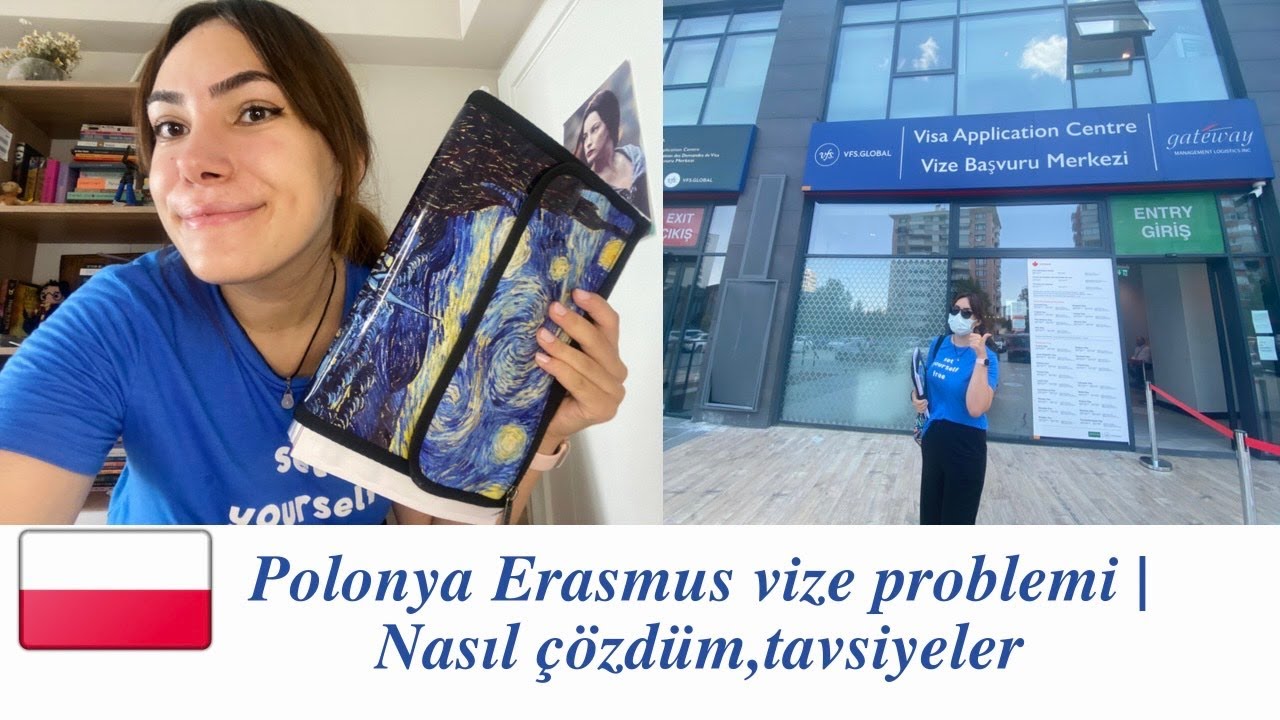 Polonya Erasmus Vize Problemi | Nasıl Çözdüm,Tavsiyeler