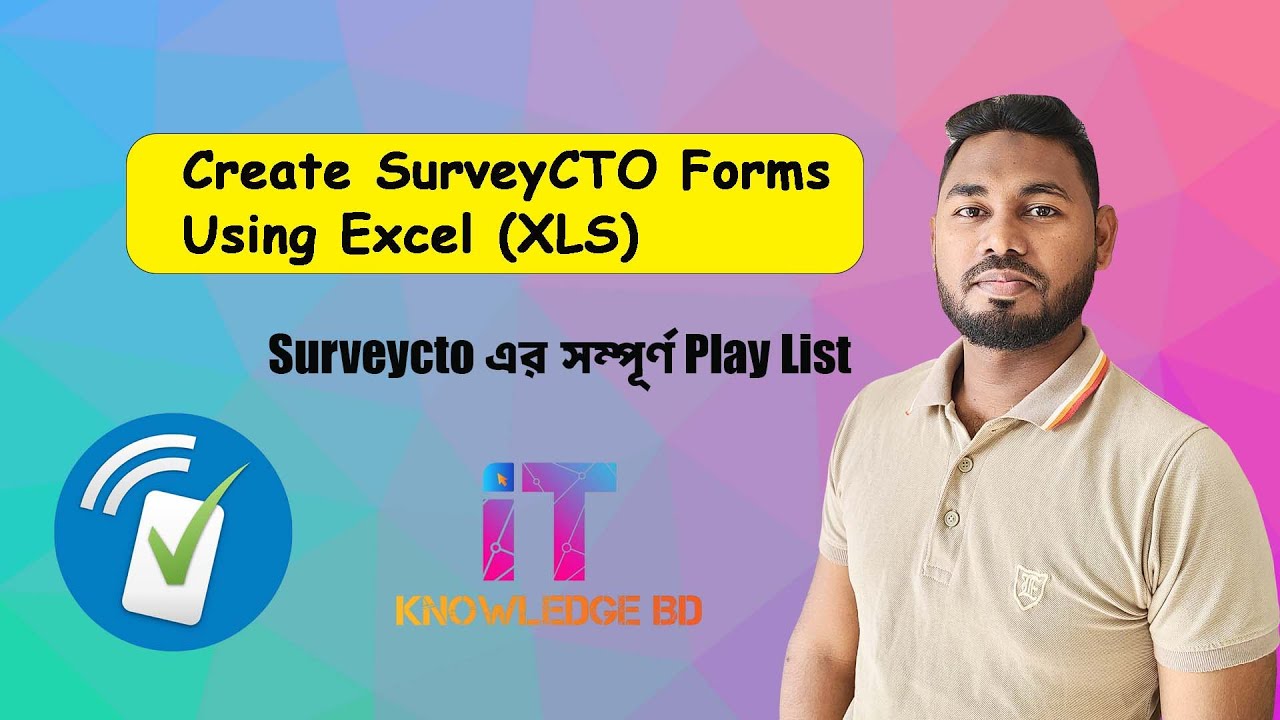 Create SurveyCTO Forms Using Excel XLS | Design SurveyCTO Forms in xls | Surveycto tutorial bangla