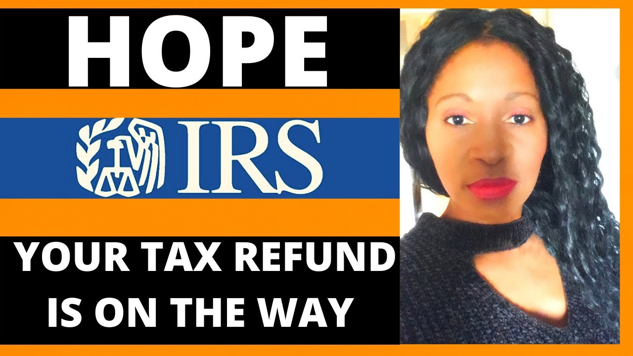Tax refund delays 2021