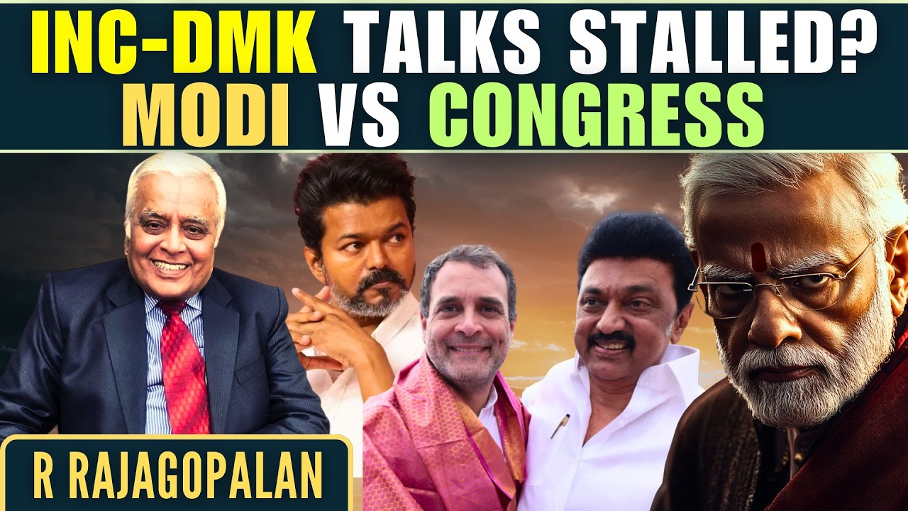 INC-DMK talks yo-yoing, will RaGa switch to TVK? Modi vs Congress, Churn in B'desh Army,  • Delhi RR