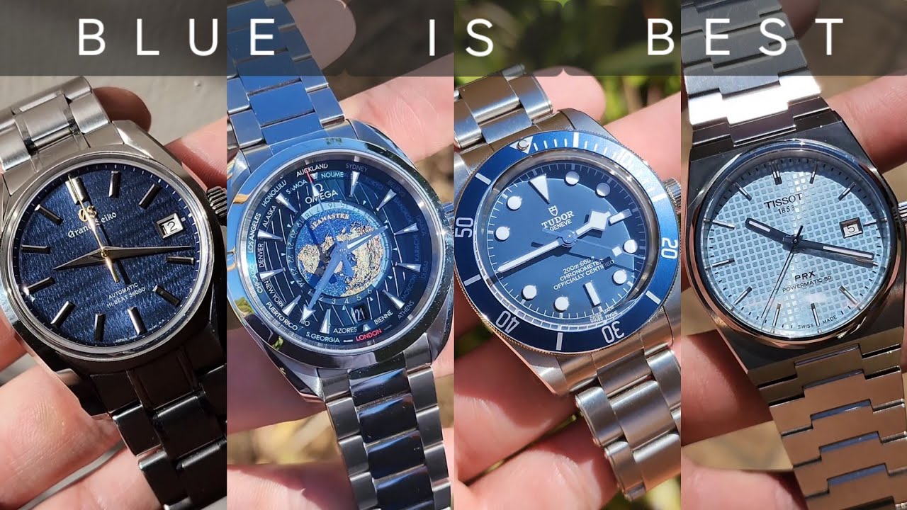 Blue Watches - The Best Dial Choice