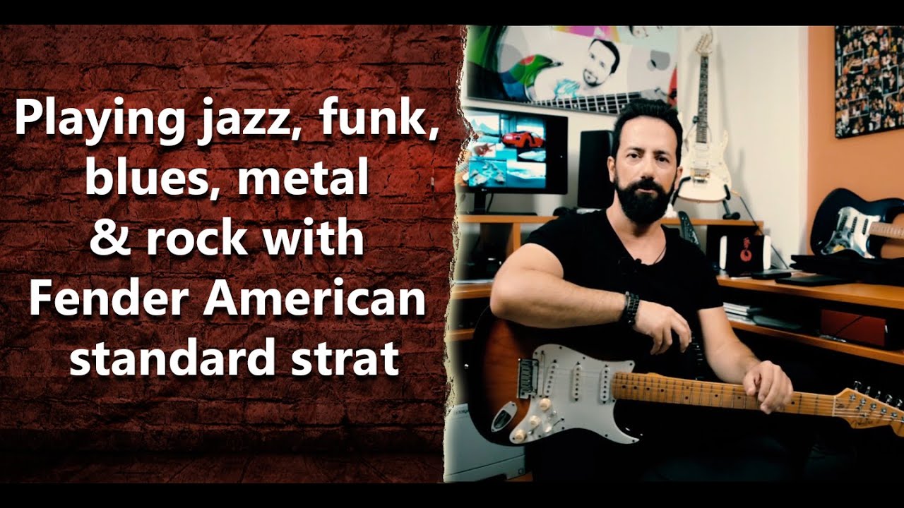 Is Fender American standar stratocaster useful to play jazz, funk, blues, metal & rock? - INT 128