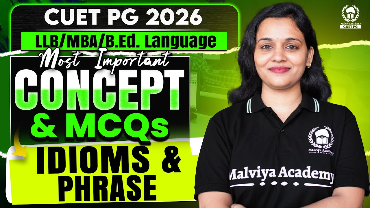 CUET PG 2026 LLB/MBA/B.Ed. Language English | Idioms & Phrase - Important Concept & MCQs