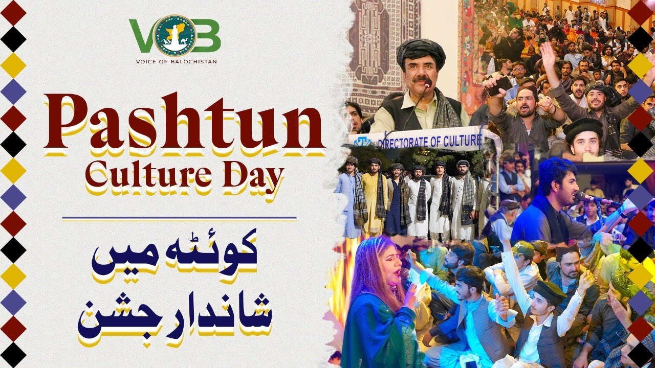 Pashtun Culture Day 2024 | Government of Balochistan