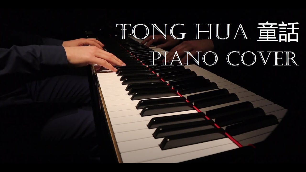 Guang Liang 光良 - Tong Hua 童話 - Piano Cover